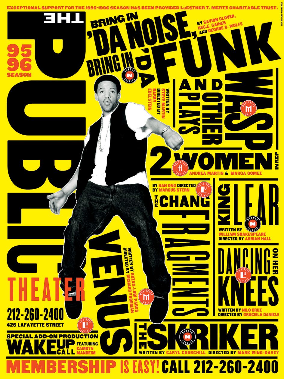 Public Theater, poster, Paula Scher, 1995, Public Theater, US: ‘Bring in ’Da Noise, Bring in ’Da Funk’, Public Theater poster, 1995