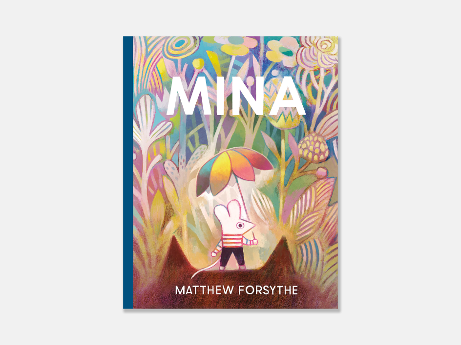 Mina by Matthew Forsythe