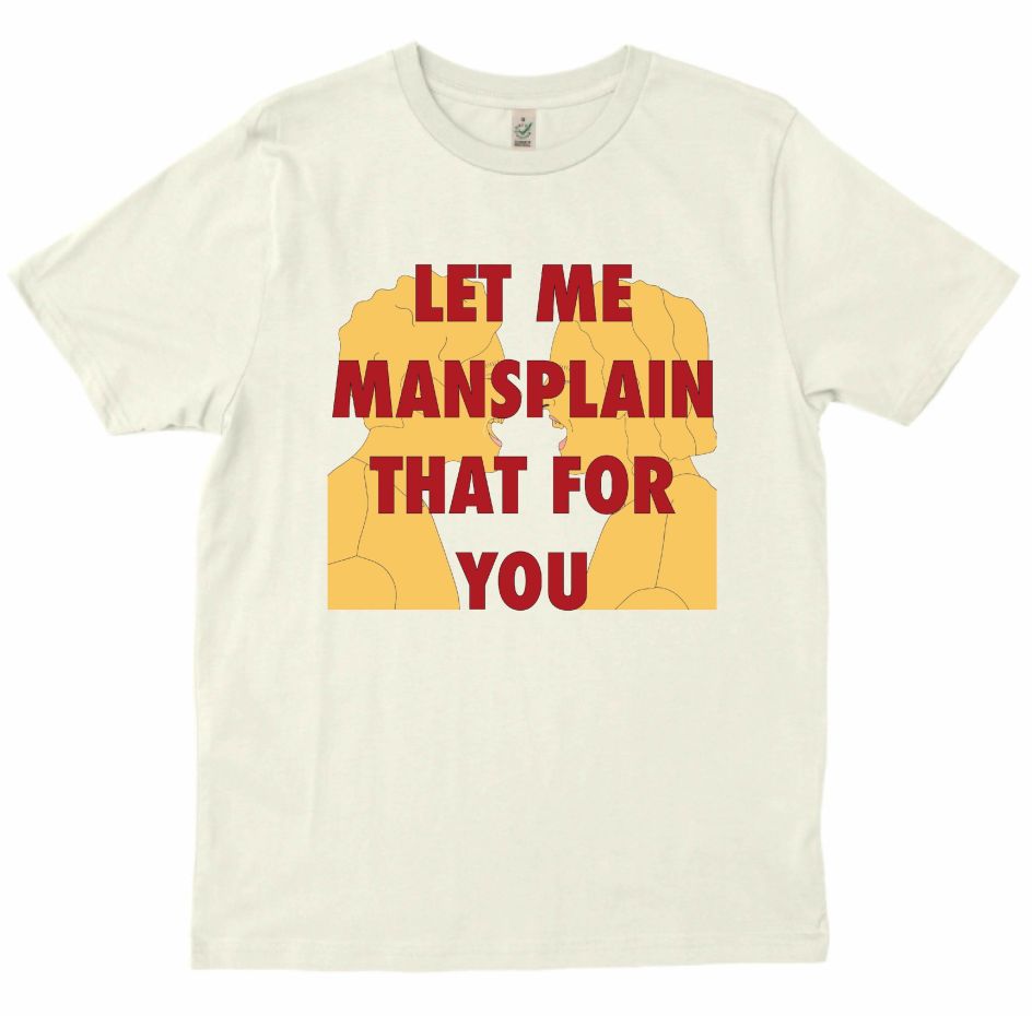 Distance Couture Design, Mansplain