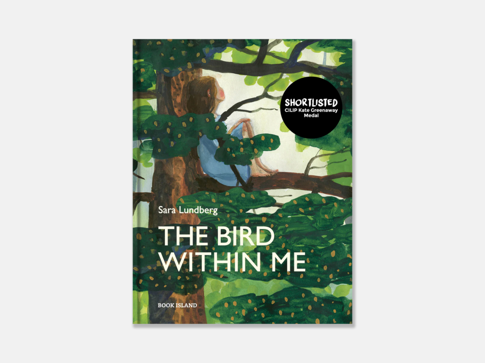 The Bird Within Me, written and illustrated by Sara Lundberg