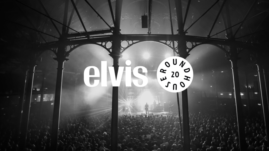 Elvis/Roundhouse