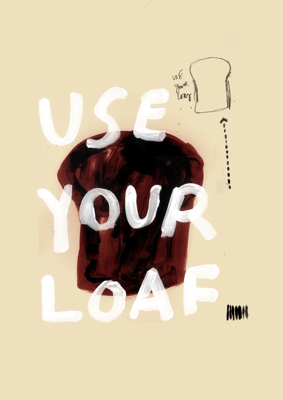 Grant Dickson - Use Your Loaf, Forgive Me For I Have Binned