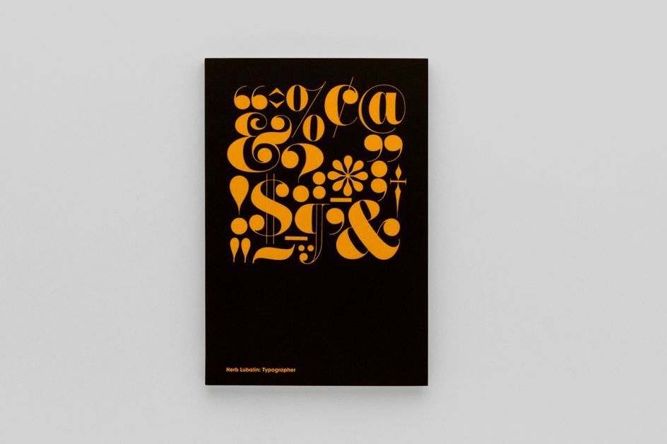 Herb Lubalin Typographer A book that explores the typographic master Creative Boom