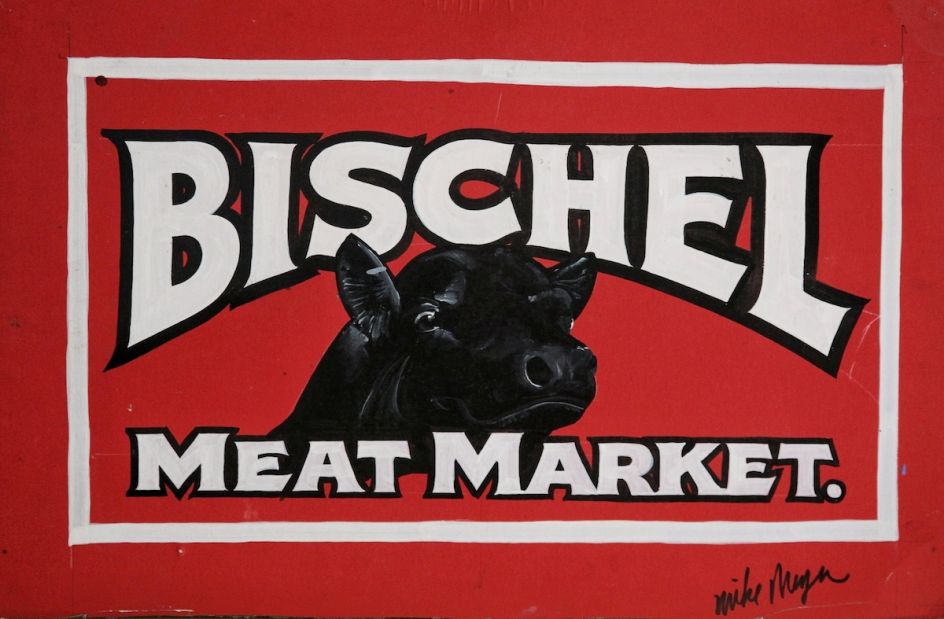 Bischel Sign work by Mike Meyer
