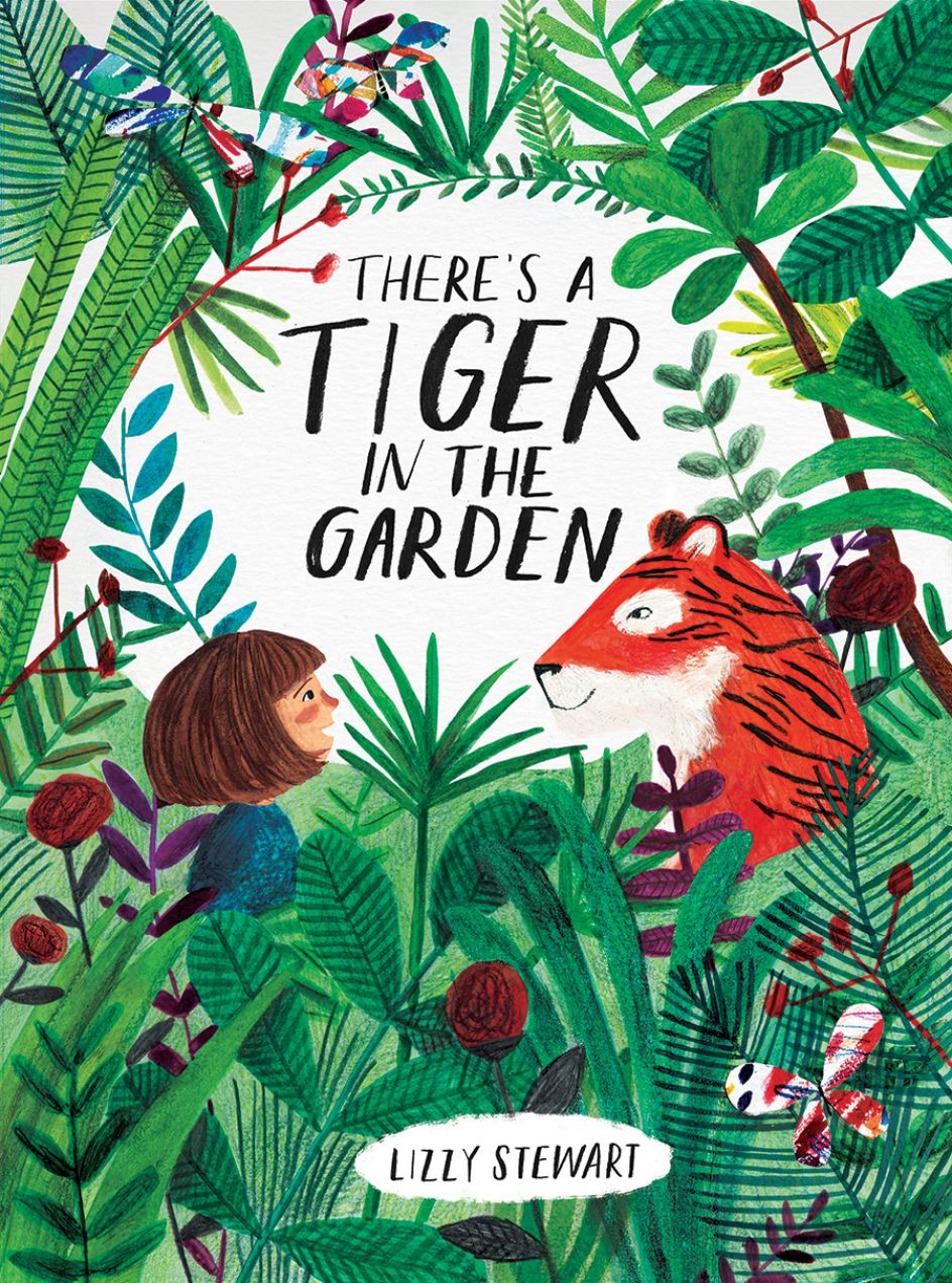 There's a Tiger in the Garden – book cover design by Lizzy Stewart | Credit: © Lizzy Stewart