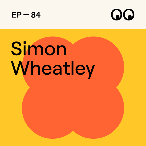 Creative Boom Podcast Episode #84 - How being an outsider shapes a meaningful path, with Simon Wheatley