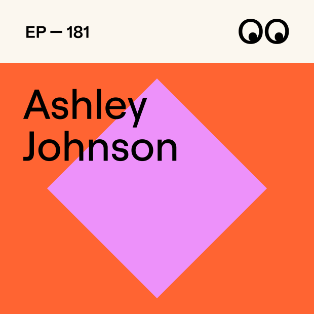 Creative Boom Podcast Episode #181 - Ashley Johnson on Breaking Into Pentagram, Owning Your Voice and Leading with Bravery