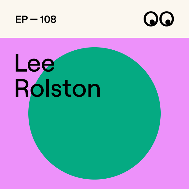 Creative Boom Podcast Episode #108 - The art and science behind successful rebranding, with Lee Rolston