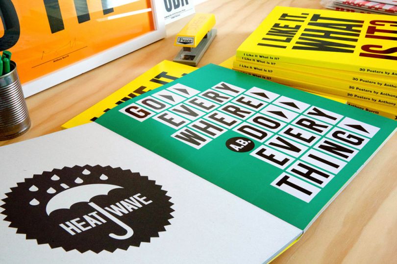 I LIKE IT. WHAT IS IT? 30 Posters by Anthony Burrill Published by Laurence King, designed by APFEL, text by Patrick Burgoyne