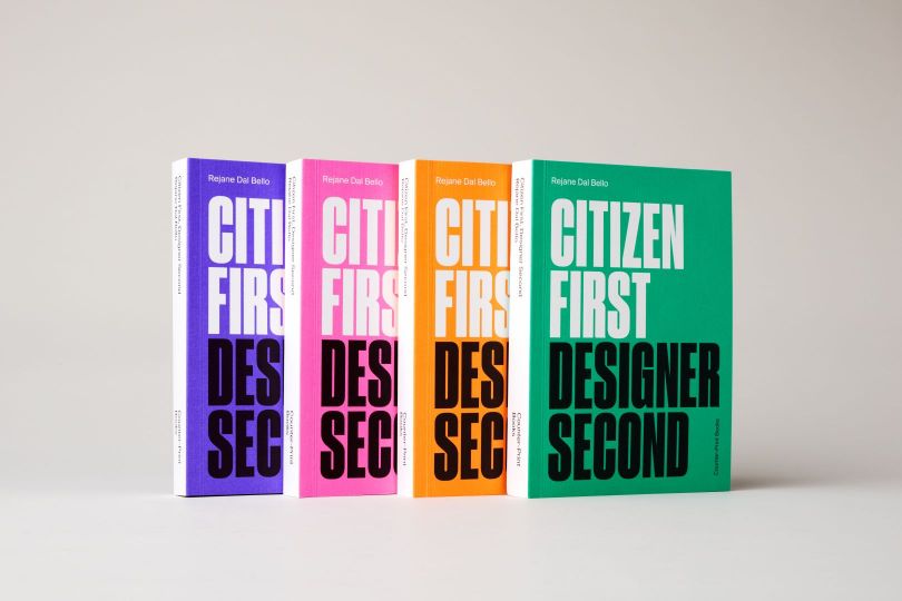 Citizen First Designer Second by Rejane Dal Bello