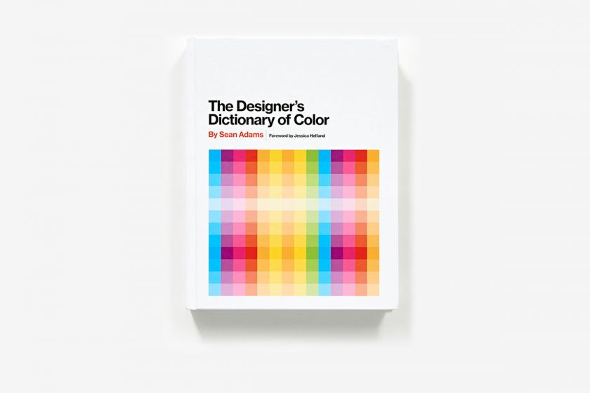 Designer's Dictionary of Colour [UK edition] by Sean Adams (Abrams, £19.99) out now