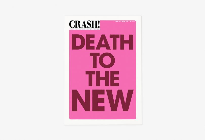 Crash! Issue 1, 1997 © Scott King and Matthew Worley, Courtesy of the artists and Herald St, London